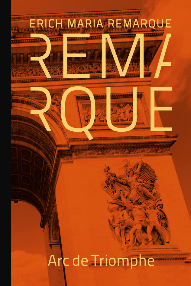 Erich Maria Remarque “Arc De Triomphe” – Lugemiselamused